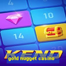 gold nugget casino