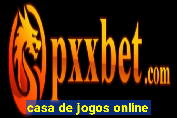 casa de jogos online