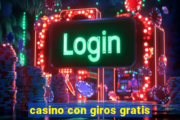 casino con giros gratis