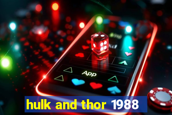 hulk and thor 1988