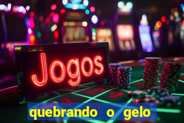 quebrando o gelo pdf download