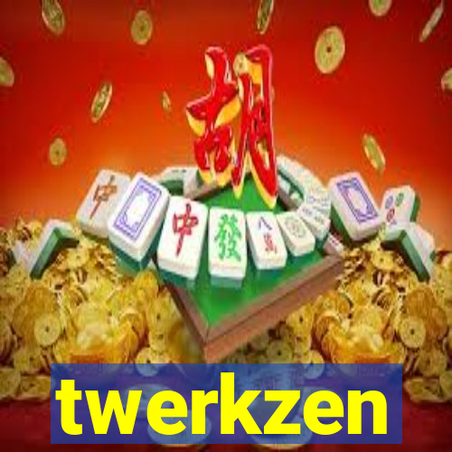 twerkzen