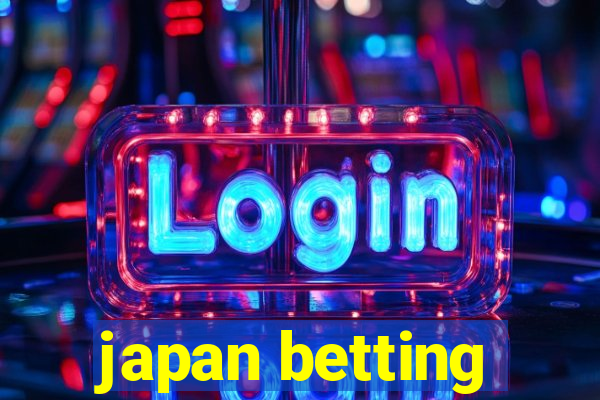 japan betting