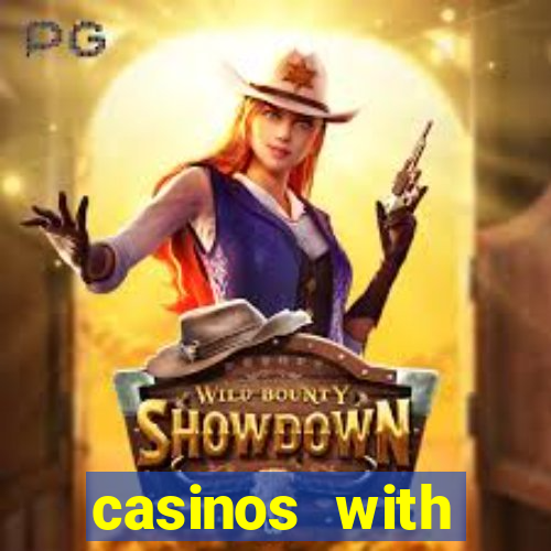 casinos with deposit bonus