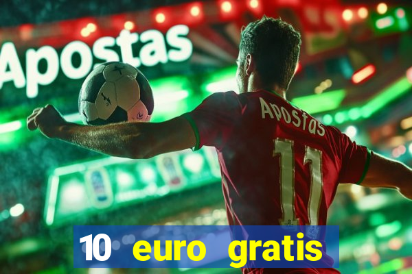 10 euro gratis casino no deposit