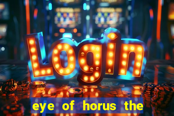 eye of horus the golden tablet jackpot king slot