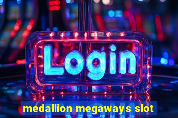 medallion megaways slot