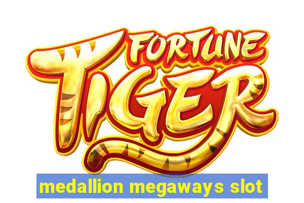 medallion megaways slot