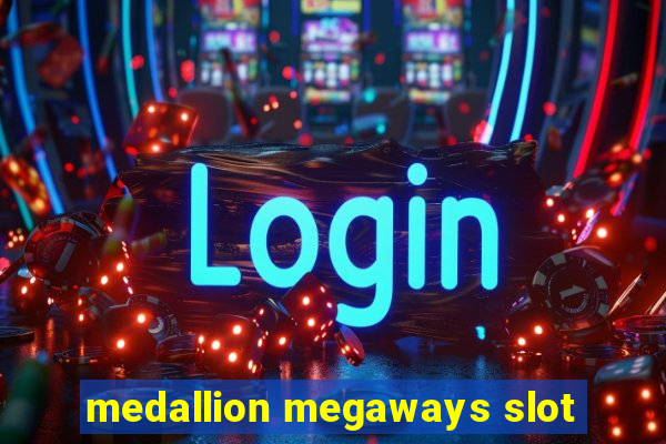 medallion megaways slot