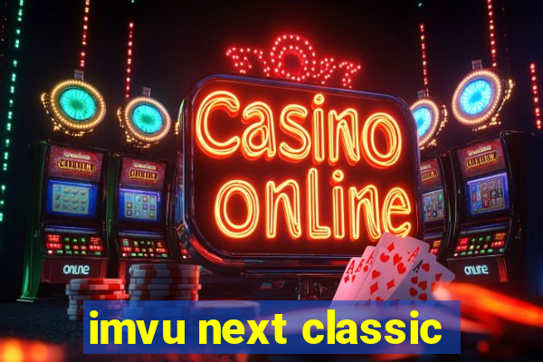 imvu next classic