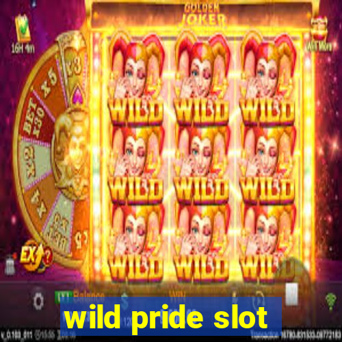 wild pride slot