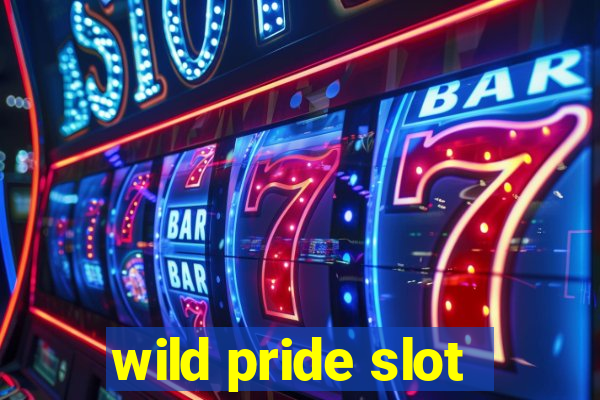 wild pride slot