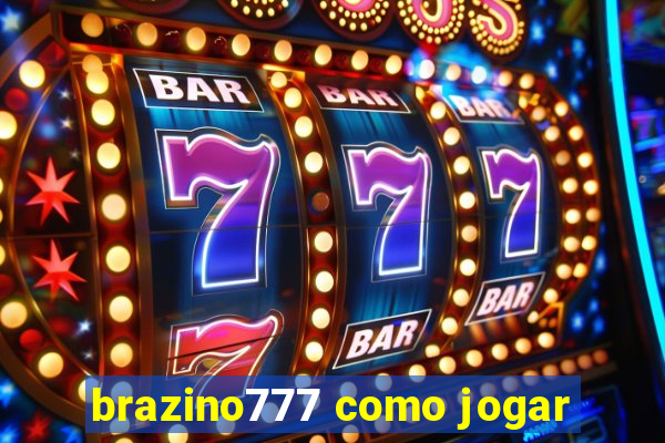 brazino777 como jogar