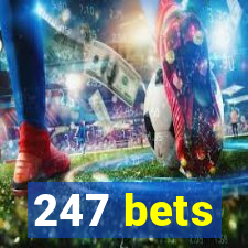 247 bets