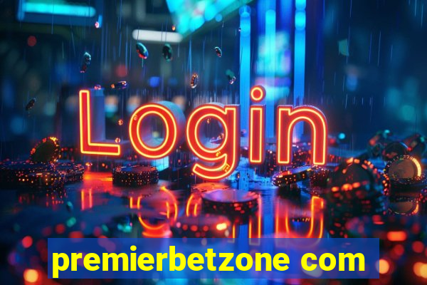 premierbetzone com