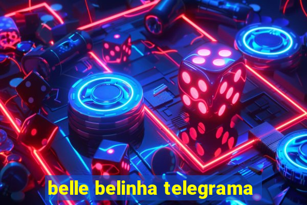 belle belinha telegrama