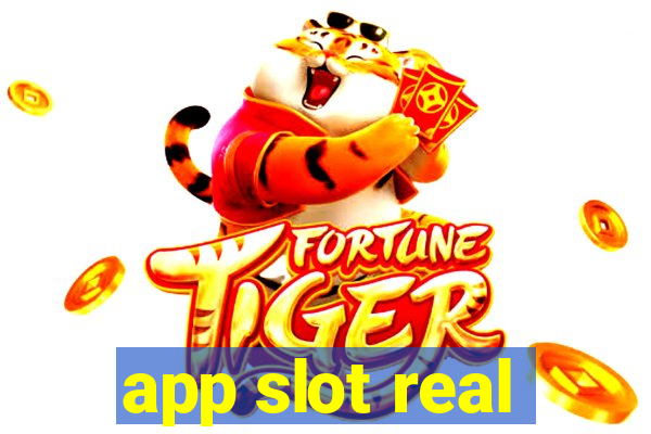 app slot real