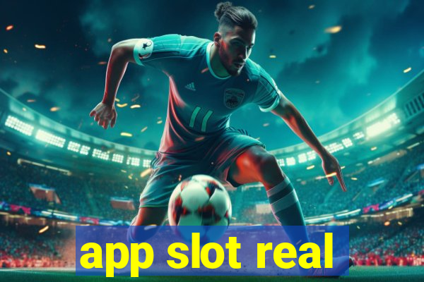 app slot real