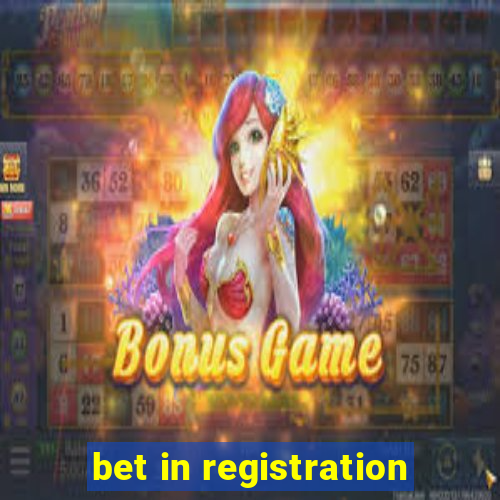 bet in registration