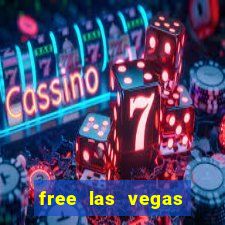 free las vegas slot machines