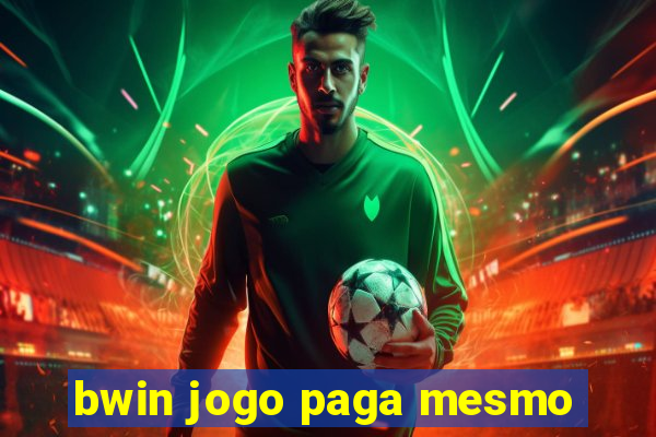 bwin jogo paga mesmo