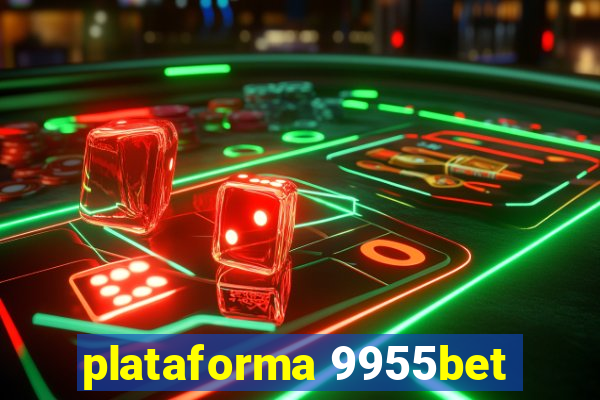 plataforma 9955bet