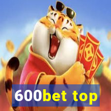 600bet top