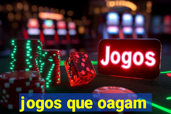 jogos que oagam