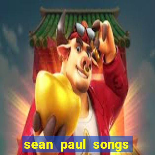 sean paul songs get busy