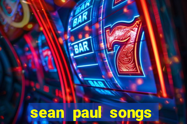 sean paul songs get busy