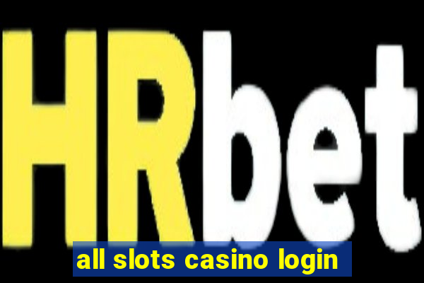 all slots casino login