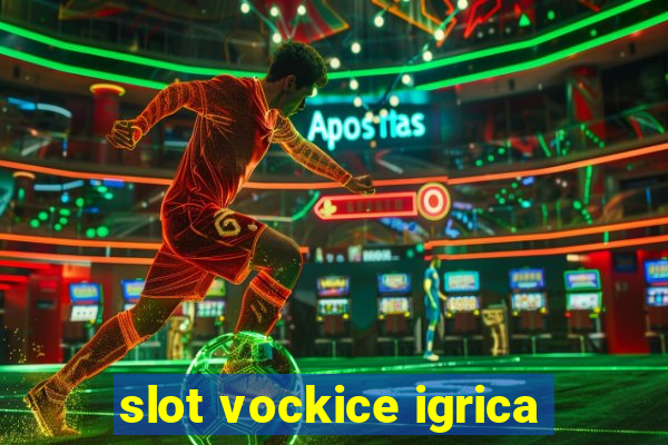 slot vockice igrica