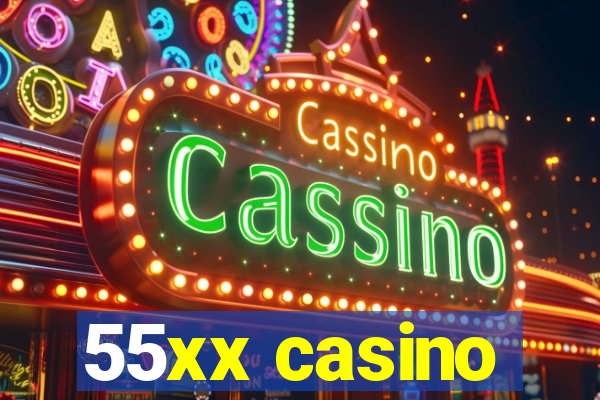 55xx casino