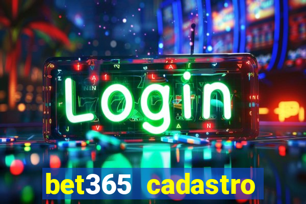 bet365 cadastro login entrar