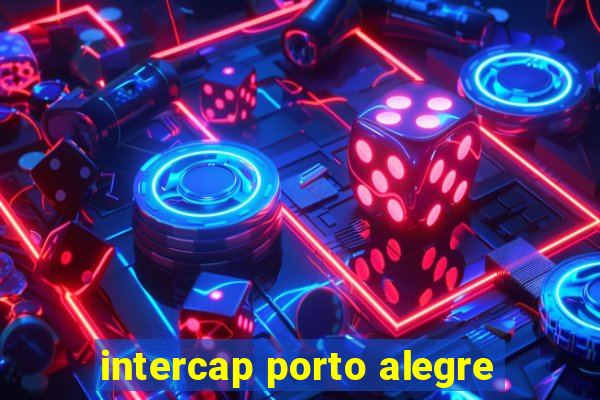 intercap porto alegre