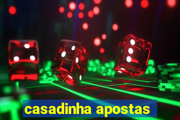 casadinha apostas