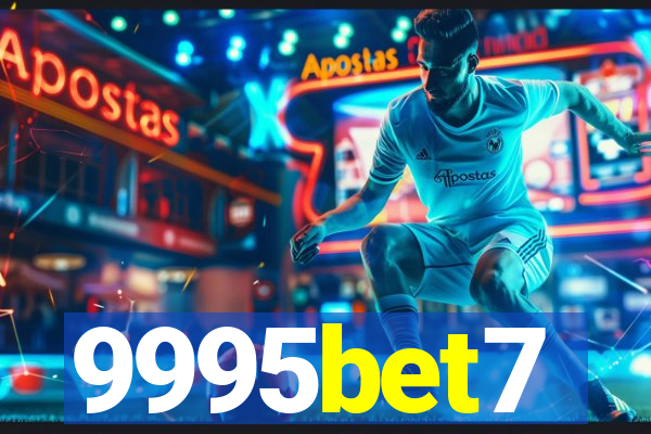 9995bet7