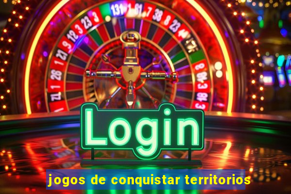 jogos de conquistar territorios