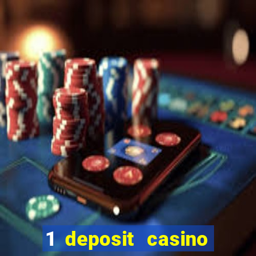 1 deposit casino free spins