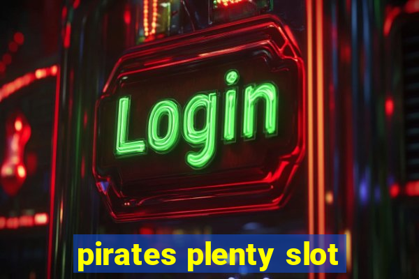 pirates plenty slot