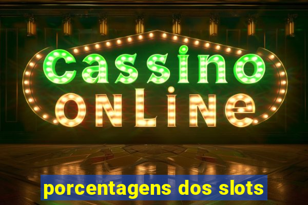 porcentagens dos slots