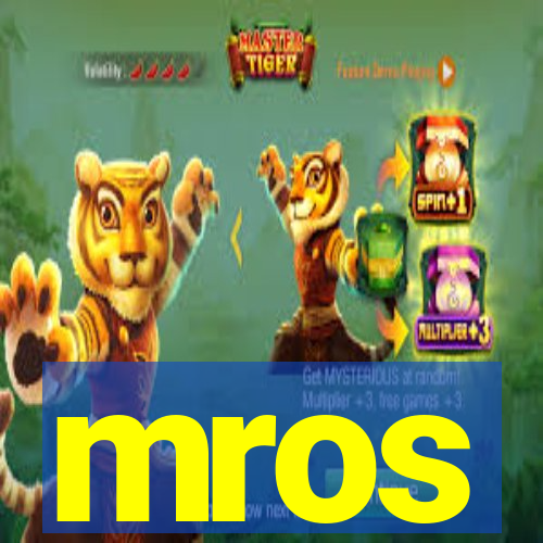 mros