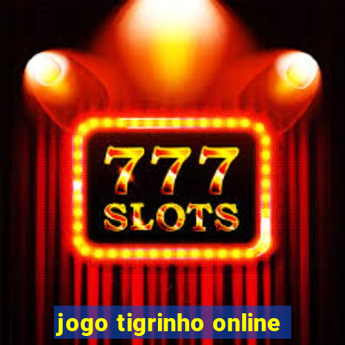 jogo tigrinho online