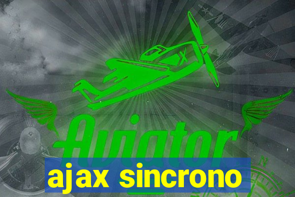 ajax sincrono