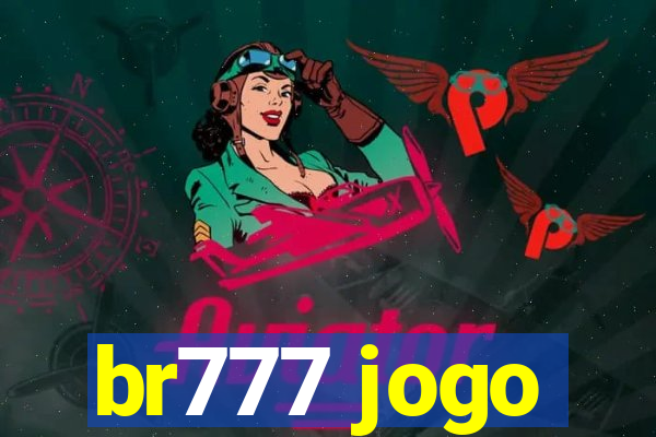 br777 jogo