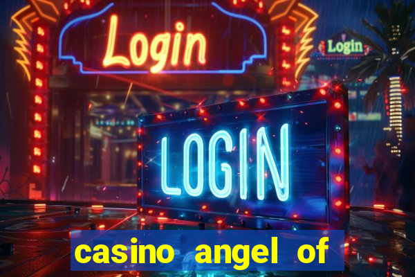 casino angel of the winds