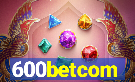 600betcom