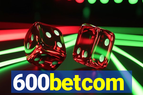 600betcom