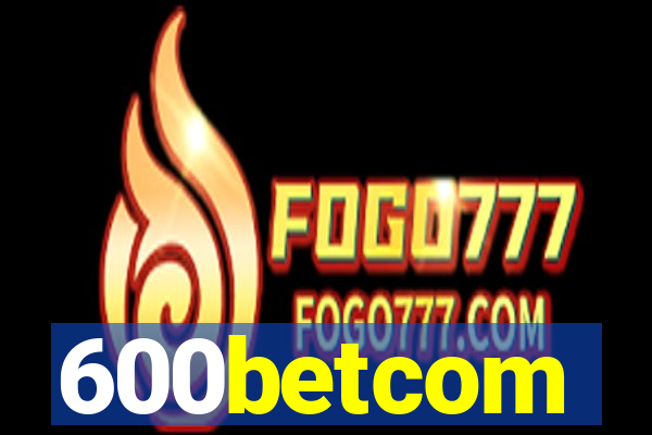 600betcom