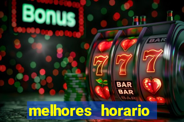 melhores horario fortune tiger